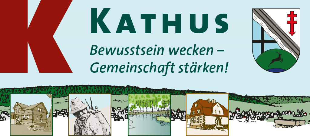 Kathus – Bewusstsein wecken – Gemeinschaft stärken!